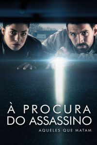 À Procura do Assassino: Aqueles Que Matam