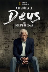 A História de Deus com Morgan Freeman